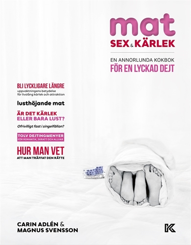 Bild på Mat, sex & kärlek : en annorlunda kokbok för en lyckad dejt