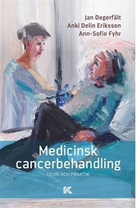 Bild på Medicinsk cancerbehandling: Teori och praktik